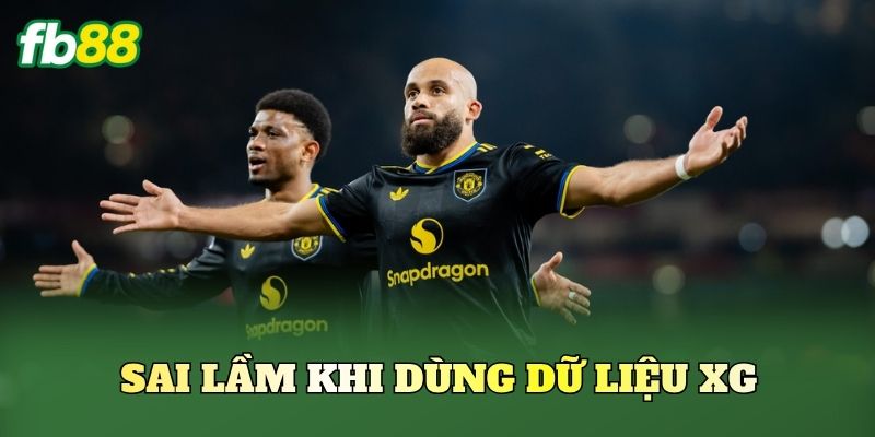 Sai lầm khi dùng dữ liệu xG