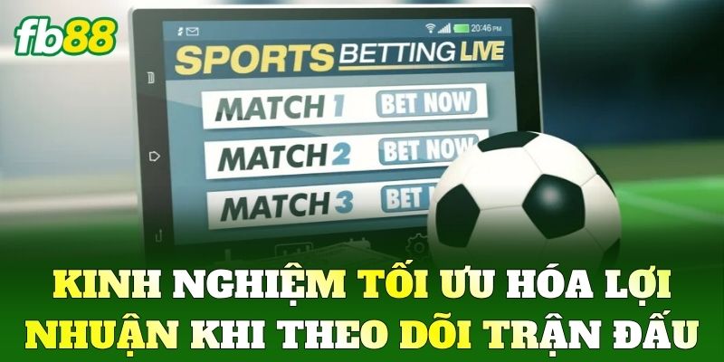 Cược Số Phút Bù Giờ Tại FB88 - Dự Đoán Chuẩn, Thắng Lớn 3 Kinh nghiệm tối ưu hóa lợi nhuận khi theo dõi trận đấu