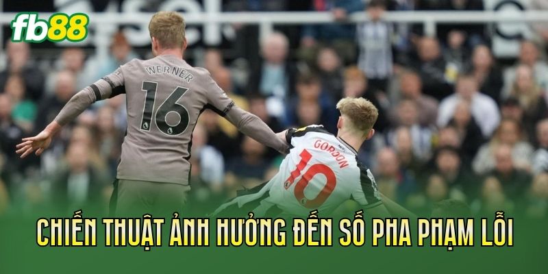 Cược Tổng Số Pha Phạm Lỗi Trong Bóng Đá: Cách Chơi Hiệu Quả 3 Chiến thuật ảnh hưởng đến số pha phạm lỗi