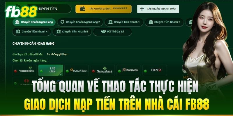 Tổng quan về giao dịch nạp tiền trên FB88