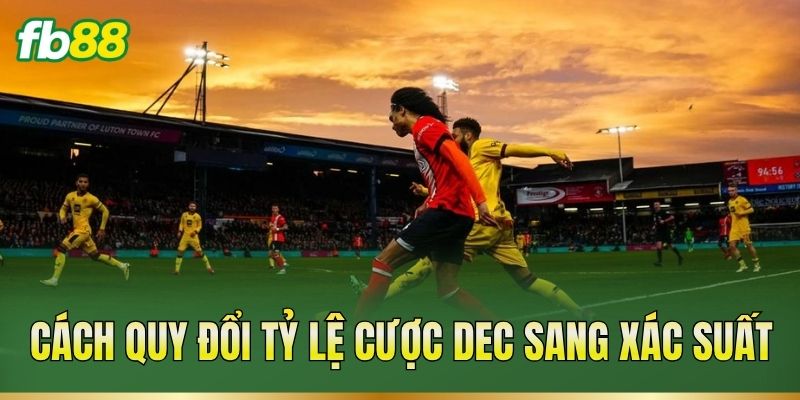 Tỷ Lệ Cược Dec – Cách Đọc Và Quy Đổi Sang Tỷ Lệ Khác 3 Cách quy đổi tỷ lệ cược Dec sang xác suất